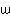 w